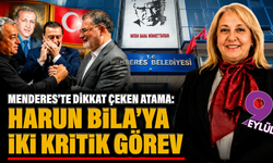 Menderes’te dikkat çeken atama: Bila’ya iki kritik komisyonda görev