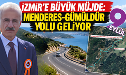 Bakan Uraloğlu açıkladı: Menderes-Gümüldür yolu için ihale süreci başlıyor