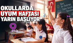 Okullarda uyum haftası yarın başlıyor