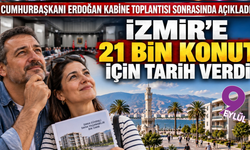 İzmir’de 21 bin konut için tarih