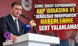 Cemil Tugay cephesinden AKP iddiasına ve "alkolsüz resepsiyon" haberlerine sert yalanlama!