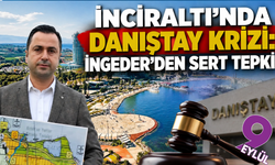 İnciraltı planlarına Danıştay freni: Yürütmeyi durdurma kararı çıktı