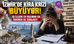 İzmir’de kira krizi büyüyor: Ev bulmak da ödemek de zorlaştı