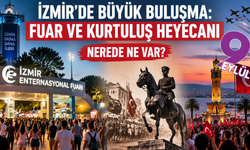 İzmir’de büyük buluşma: Fuar ve kurtuluş heyecanı aynı gün