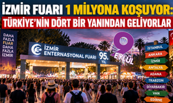 İzmir Fuarı 1 milyona koşuyor: Türkiye’nin dört bir yanından ziyaretçi akını