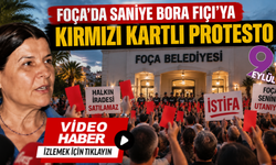 Foça’da Saniye Bora Fıçı’ya kırmızı kartlı protesto