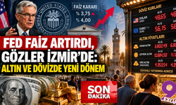 FED kararını açıkladı; İzmir'de altın ve dolar alarmı