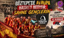 Göztepe’de Avrupa heyecanı: 56 yıl sonra sahneye gençler çıkıyor