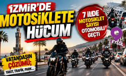 İzmir’de motosiklet sayısı dikkat çekti: Bu illerde otomobil sayısını geçti