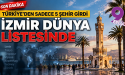 İzmir dünyanın en güvenli şehirleri arasında: Türkiye’den listeye giren 5 kentten biri oldu