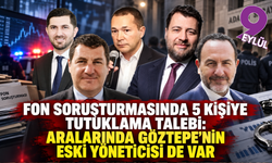 Fon soruşturmasında 5 isim için tutuklama talebi