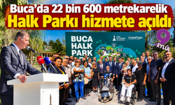 Buca’da 22 bin 600 metrekarelik Halk Parkı hizmete açıldı