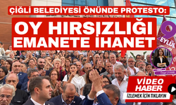 Çiğli Belediyesi önünde protesto: Oy hırsızlığı, emanete ihanet