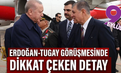 Erdoğan-Tugay görüşmesinde dikkat çeken detay