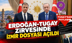 Erdoğan-Tugay zirvesinde İzmir dosyası açıldı