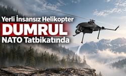 Yerli İnsansız Helikopter DUMRUL NATO Tatbikatında
