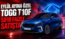 Eylül Ayına Özel Togg T10F Sıfır Faizle Satışta