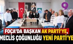 Foça’da Başkan AK Parti’ye, Meclis çoğunluğu YENİ Parti’ye geçti