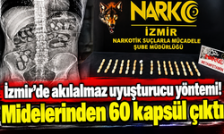 İzmir'de akılalmaz uyuşturucu yöntemi! Midelerinden 60 kapsül çıktı