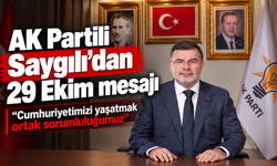 AK Partili Saygılı'dan 29 Ekim mesajı: “Cumhuriyetimizi yaşatmak ortak sorumluluğumuz”