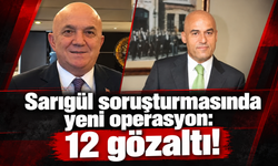 Sarıgül soruşturmasında yeni operasyon: 12 gözaltı