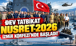 Dev tatbikat NUSRET-2026 İzmir Körfezi'nde başladı!