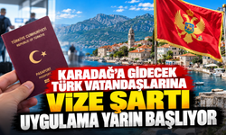 Karadağ'a gidecek Türk vatandaşlarına vize şartı: Uygulama 1 Kasım'da başlıyor