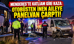 Menderes'te Katliam Gibi Kaza: Otobüsten İnen Aileye Panelvan Çarptı!