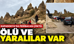 Kapadokya'da peribacası çöktü: Ölü ve yaralılar var