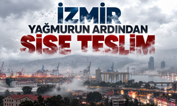 İzmir Yağmurun Ardından Sise Teslim