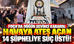 Foça'da düğün sevinci karardı: Havaya ateş açan 14 şüpheliye suç üstü!