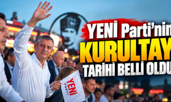 YENİ Parti’nin kurultay tarihi belli oldu
