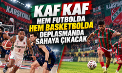 Kaf Kaf hem futbolda hem basketbolda deplasmanda sahaya çıkacak