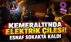Kemeraltı esnafı karanlıkta nöbet tutuyor!