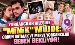 Yorgancılar Ailesine "Minik" Müjde: Orkun Işıtmak ve Merve Yorgancılar Bebek Bekliyor!