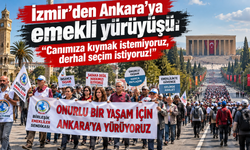 İzmir’den Ankara’ya emekli yürüyüşü: "Canımıza kıymak istemiyoruz, derhal seçim istiyoruz!"