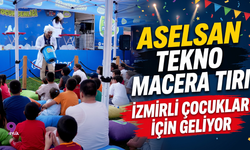 Aselsan Tekno Macera Tırı İzmirli Çocuklar İçin Geliyor