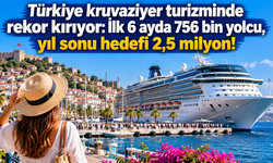 Türkiye kruvaziyer turizminde rekor kırıyor