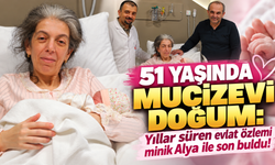 51 yaşında mucizevi doğum: Yıllar süren evlat özlemi minik Alya ile son buldu!
