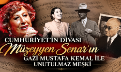 Cumhuriyet'in Divası Müzeyyen Senar’ın Gazi Mustafa Kemal ile Unutulmaz Meşki