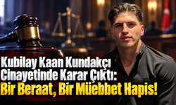 Kubilay Kaan Kundakçı Cinayetinde Karar Çıktı: Bir Beraat, Bir Müebbet Hapis!