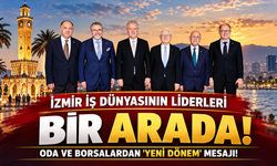 İzmir İş Dünyasının Liderleri Bir Arada: Oda ve Borsalardan 'Yeni Dönem' Mesajı!