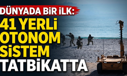 Dünyada Bir İlk: 41 Yerli Otonom Sistem Tatbikatta