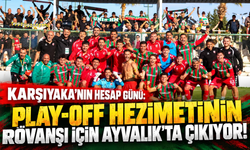 Karşıyaka’nın hesap günü: Play-Off hezimetinin rövanşı için Ayvalık’ta çıkıyor!
