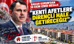 Bakan Kurum’dan 30 Ekim İzmir mesajı: "Kenti afetlere dirençli hale getireceğiz"