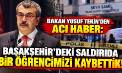 Bakan Yusuf Tekin'den acı haber: Başakşehir'deki saldırıda bir öğrencimizi kaybettik!