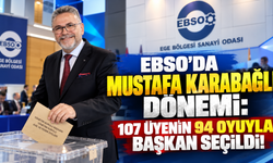 EBSO’da Mustafa Karabağlı dönemi: 107 üyenin 94 oyuyla başkan seçildi!