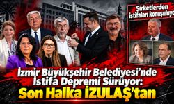 İzmir Büyükşehir Belediyesi'nde İstifa Depremi Sürüyor: Son Halka İZULAŞ'tan
