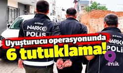 Uyuşturucu operasyonunda 6 tutuklama!