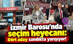 İzmir Barosu’nda seçim heyecanı: Dört aday sandıkta yarışıyor!